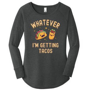 Whatever I'm Getting Tacos Women's Perfect Tri Tunic Long Sleeve Shirt