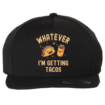 Whatever I'm Getting Tacos Wool Snapback Cap