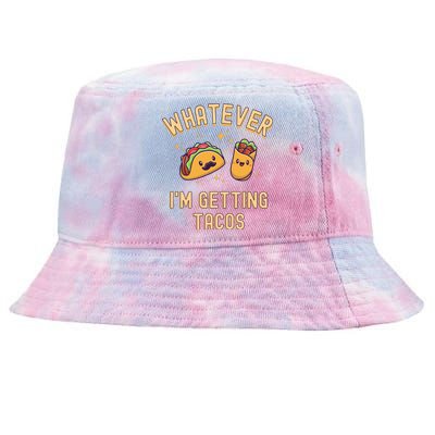 Whatever I'm Getting Tacos Tie-Dyed Bucket Hat