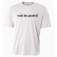 Wait Im Goated Funny Meme Cooling Performance Crew T-Shirt