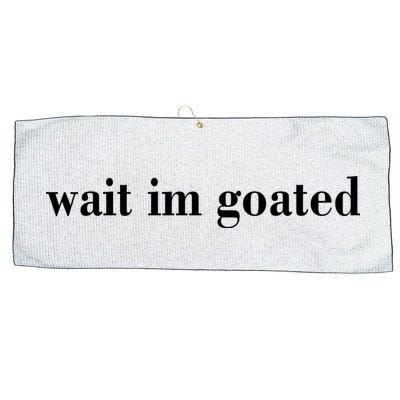 Wait Im Goated Funny Meme Large Microfiber Waffle Golf Towel
