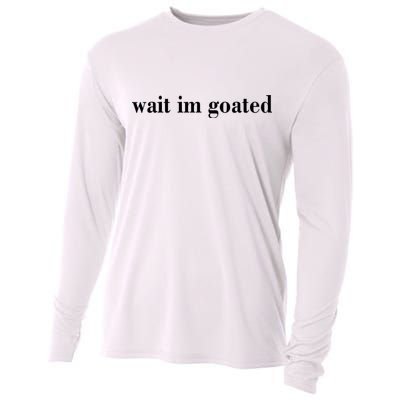 Wait Im Goated Funny Meme Cooling Performance Long Sleeve Crew