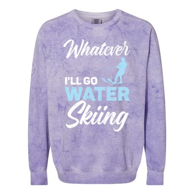 Whatever Ill Go Water Skiing Surface Water Sport Ski Gift Colorblast Crewneck Sweatshirt