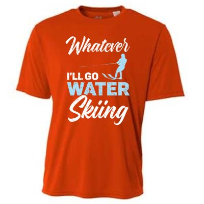 Whatever Ill Go Water Skiing Surface Water Sport Ski Gift Cooling Performance Crew T-Shirt