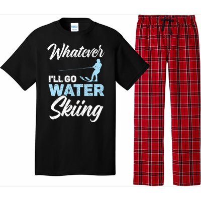 Whatever Ill Go Water Skiing Surface Water Sport Ski Gift Pajama Set