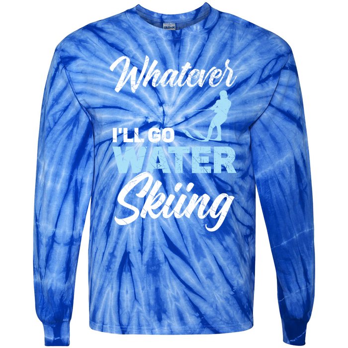 Whatever Ill Go Water Skiing Surface Water Sport Ski Gift Tie-Dye Long Sleeve Shirt