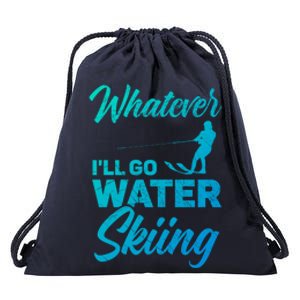 Whatever Ill Go Water Skiing Surface Water Sport Ski Gift Drawstring Bag