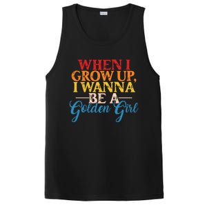 When I Grow Up I Wanna Be A Golden Gift PosiCharge Competitor Tank