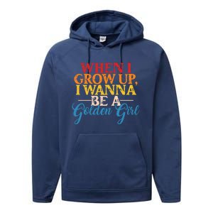 When I Grow Up I Wanna Be A Golden Gift Performance Fleece Hoodie