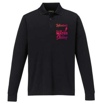 Whatever Ill Go Water Skiing Surface Water Sport Ski Gift Performance Long Sleeve Polo