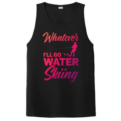 Whatever Ill Go Water Skiing Surface Water Sport Ski Gift PosiCharge Competitor Tank