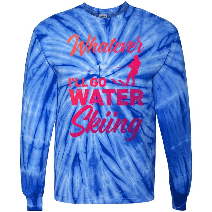 Whatever Ill Go Water Skiing Surface Water Sport Ski Gift Tie-Dye Long Sleeve Shirt