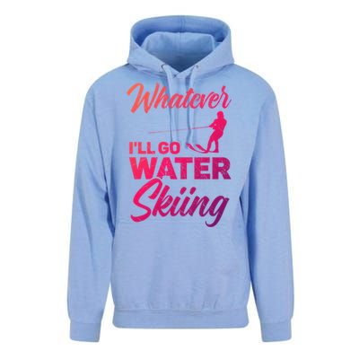 Whatever Ill Go Water Skiing Surface Water Sport Ski Gift Unisex Surf Hoodie