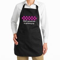 Well I Guess This Is Growing Up Apron