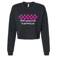 Well I Guess This Is Growing Up Cropped Pullover Crew