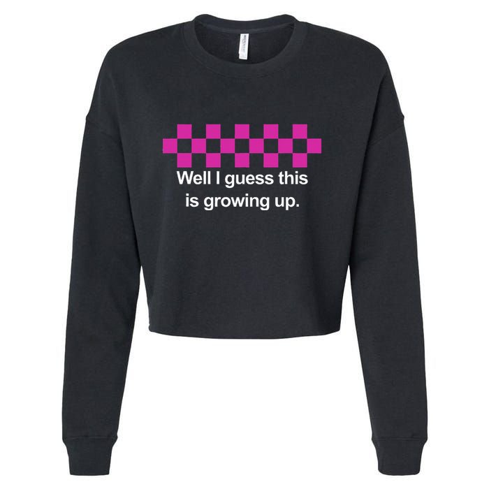 Well I Guess This Is Growing Up Cropped Pullover Crew