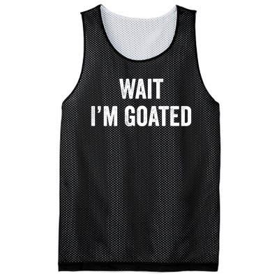 Wait I’m Goated Funny Mesh Reversible Basketball Jersey Tank