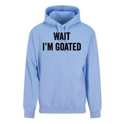 Wait I’m Goated Funny Unisex Surf Hoodie