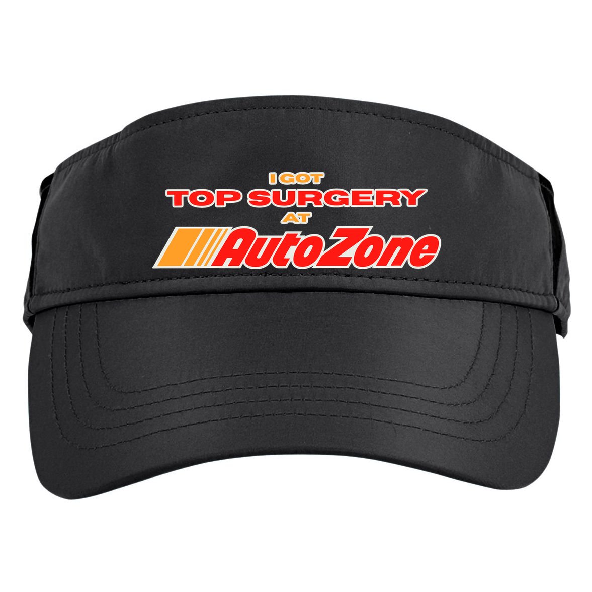 Worstshirts I Got Top Surgery At Autozone Adult Drive Performance Visor