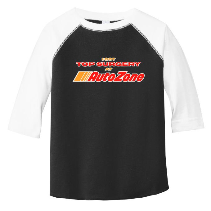 Worstshirts I Got Top Surgery At Autozone Toddler Fine Jersey T-Shirt