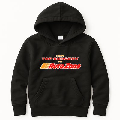 Worstshirts I Got Top Surgery At Autozone Kids Hoodie