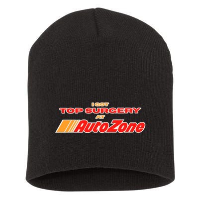 Worstshirts I Got Top Surgery At Autozone Short Acrylic Beanie