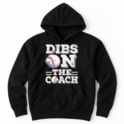 Womens Ive Got Dibs On The Coach Funny Baseball Coach Hoodie