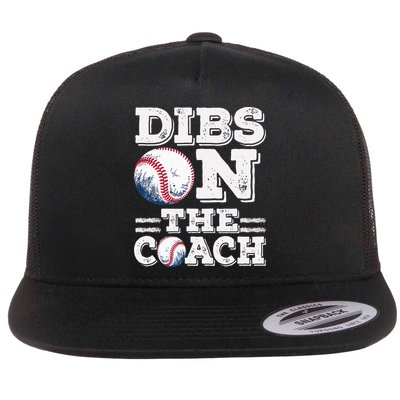 Womens Ive Got Dibs On The Coach Funny Baseball Coach Flat Bill Trucker Hat