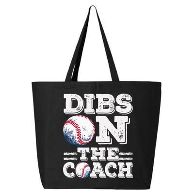 Womens Ive Got Dibs On The Coach Funny Baseball Coach 25L Jumbo Tote