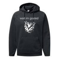 Wait IM Goated Funny Cat Meme Performance Fleece Hoodie