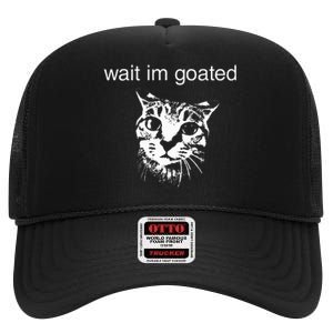 Wait IM Goated Funny Cat Meme High Crown Mesh Back Trucker Hat