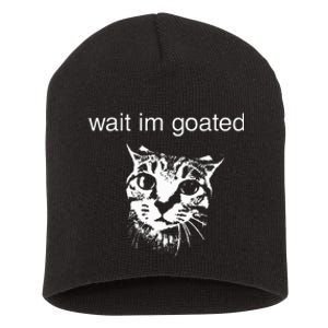 Wait IM Goated Funny Cat Meme Short Acrylic Beanie