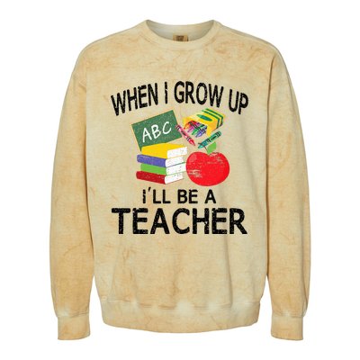 When I Grow Up ILl Be A Teacher Colorblast Crewneck Sweatshirt