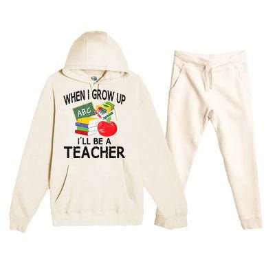 When I Grow Up ILl Be A Teacher Premium Hooded Sweatsuit Set