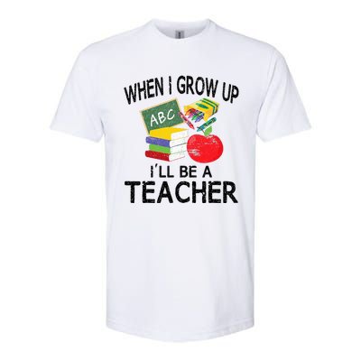 When I Grow Up ILl Be A Teacher Softstyle CVC T-Shirt