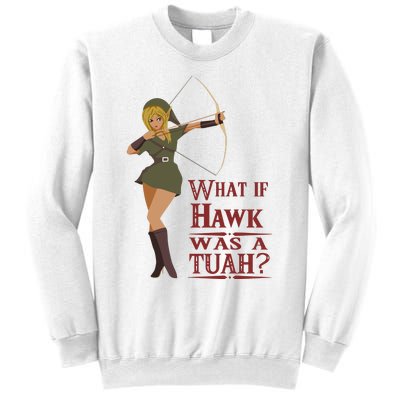 What If Hawk Was A Tuah Sweatshirt