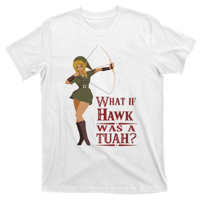 What If Hawk Was A Tuah T-Shirt