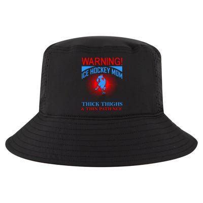 Warning Ice Hockey Mom With Thick Thighs And Thin Patience Cool Comfort Performance Bucket Hat