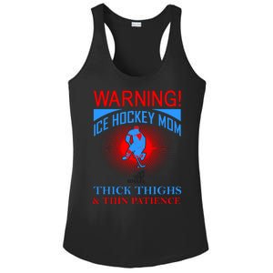 Warning Ice Hockey Mom With Thick Thighs And Thin Patience Ladies PosiCharge Competitor Racerback Tank