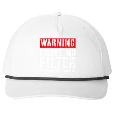 Warning I Have No Filter Approach With Caution Funny Sign Snapback Five-Panel Rope Hat