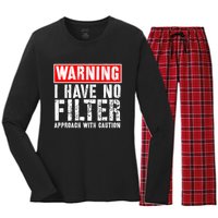 Warning I Have No Filter Approach With Caution Funny Sign Women's Long Sleeve Flannel Pajama Set 