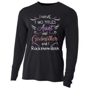 Womens I Have Two Titles Aunt & Godmother Mother's Day Gift Cooling Performance Long Sleeve Crew