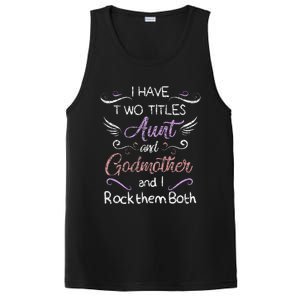 Womens I Have Two Titles Aunt & Godmother Mother's Day Gift PosiCharge Competitor Tank