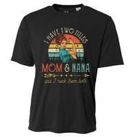 Womens I Have Two Titles Mom And Nana Floral Decoration Cute Cooling Performance Crew T-Shirt