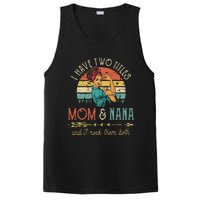 Womens I Have Two Titles Mom And Nana Floral Decoration Cute PosiCharge Competitor Tank