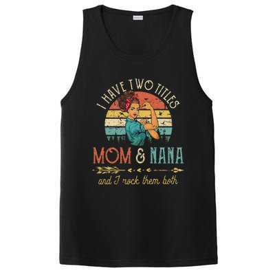 Womens I Have Two Titles Mom And Nana Floral Decoration Cute PosiCharge Competitor Tank