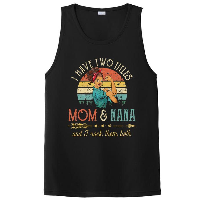 Womens I Have Two Titles Mom And Nana Floral Decoration Cute PosiCharge Competitor Tank