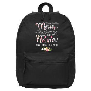 Womens I Have Two Titles Mom And Nana Floral Decoration 16 in Basic Backpack