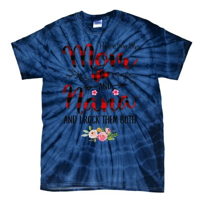 Womens I Have Two Titles Mom And Nana Flooral Decoration Tie-Dye T-Shirt