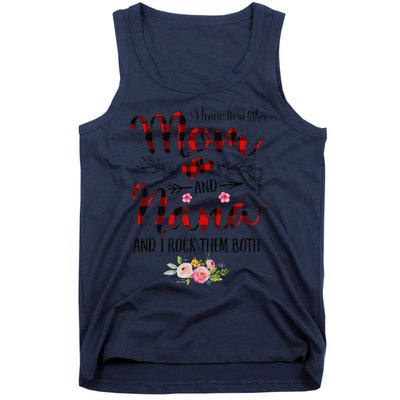 Womens I Have Two Titles Mom And Nana Flooral Decoration Tank Top